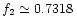 $f_2 \simeq 0.7318\,$