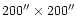 $200''\times 200''$