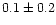 $0.1\pm0.2$
