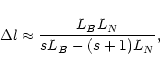 \begin{displaymath}\Delta l \approx \frac{L_B L_N}{sL_B - (s+1) L_N},
\end{displaymath}