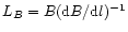 $L_B = B({\rm d}B/{\rm d}l)^{-1}$