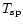 $T_{\rm sp}$
