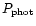 $P_{\rm phot}$