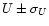 $U\pm \sigma_{U}$