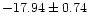 $-17.94\pm0.74$