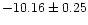 $-10.16\pm0.25$