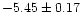 $-5.45\pm0.17$