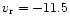 $v_{\rm r} = -11.5$