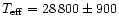 $T_{\rm eff} = 28\,800 \pm 900$