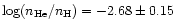 $\log (n_{\rm He}/n_{\rm H}) = {-2.68} \pm 0.15$