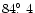 $84\hbox{$.\!\!^\circ$ }4$