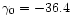 $\gamma _0 = -36.4$