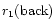 $r_1({\rm back})$