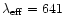 $\lambda_{{\rm eff}} = 641$