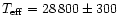 $T_{\rm eff} = 28\,800 \pm 300$