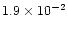 $1.9\times10^{-2}$