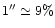 $1''\simeq 9\%$