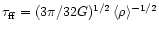 $\tau_{\rm ff} =
(3\pi/32G)^{1/2}\,\langle\rho\rangle^{-1/2}$