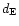 $d_{\rm E}$
