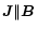 $\vec{J}\Vert\vec{B}$