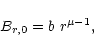 \begin{displaymath}
B_{r,0} = b\ r^{\mu-1},
\end{displaymath}