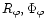 $R_\varphi, \Phi_\varphi$