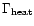 $\Gamma _{\rm heat}$