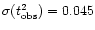 $\sigma (t^2_{\rm obs})=0.045$