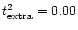 $t^2_{\rm extra} = 0.00$