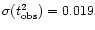 $\sigma (t^2_{\rm obs})=0.019$