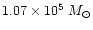 $1.07\times10^5 \;{M}_\odot$