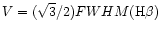$V=(\sqrt{3}/2)FWHM({\rm H}\beta)$