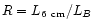 $R = L_{\rm 6~cm}/L_B$