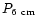 $P_{\rm 6~cm}$