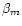 $\beta _m$