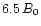 $6.5\, B_0$