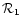 ${\cal R}_1$