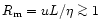 $R_{\rm m}=uL/\eta\mathrel{\mathchoice {\vcenter{\offinterlineskip\halign{\hfil
...
...r{\offinterlineskip\halign{\hfil$\scriptscriptstyle ...