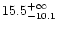 $15.5^{+\infty}_{-10.1} $