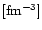 $[{\rm fm^{-3}}]$