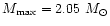 $M_{\rm max}=
2.05~M_\odot$
