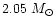 $2.05~M_\odot$