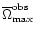 ${\overline \Omega}_{\rm max}^{\rm obs}$