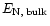 $E_{{\rm N,\,bulk}}$