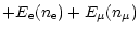 $\displaystyle + E_{\rm e}(n_{\rm e})+E_\mu(n_\mu)$