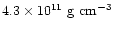 $4.3\times10^{11}~{\rm g~cm^{-3}}$