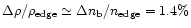 $\Delta\rho/\rho_{\rm edge}\simeq \Delta n_{\rm b}/n_{\rm edge}
=1.4\%$