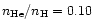 $n_{\rm He}/n_{\rm H}=0.10$
