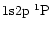 $\rm 1s2p~^1P$
