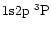 $\rm 1s2p~^3P$